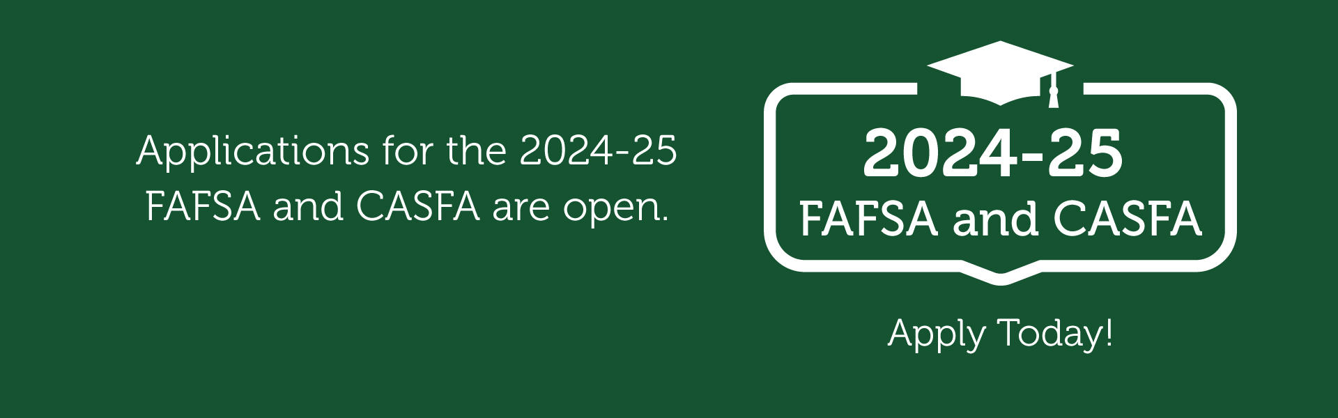 FAFSA/CASFA Application for 2024-2025